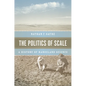 The Politics of Scale: A History of Rangeland Science - Paperback