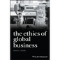 The Ethics of Global Business - Paperback