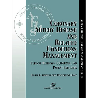 Coronary Artery Disease & Related Conditions Mgmt - Paperback