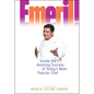 Emeril!: Inside the Amazing Success of Today's Most Popular Chef - Hardcover