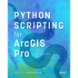Python Scripting for ArcGIS Pro - Paperback