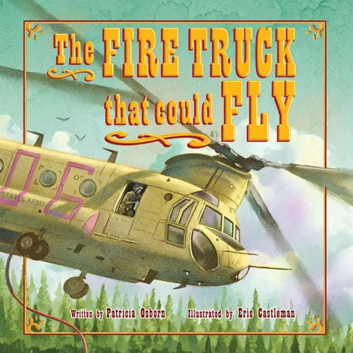 The Fire Truck That Could Fly - Hardcover