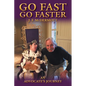 Go Fast Go Faster: An Advocate's Journey - Paperback