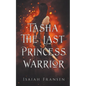 Tasha The Last Princess Warrior - Paperback