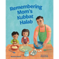 Remembering Mom's Kubbat Halab - Hardcover