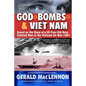 God, Bombs & Viet Nam: Based on the Diary of a 20-Year-Old Navy Enlisted Man in the Vietnam Air War - 1967 - Paperback