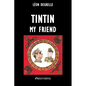 Tintin my friend - Paperback