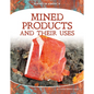 Mined Products and Their Uses - Library Binding