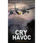 Cry Havoc - Hardcover