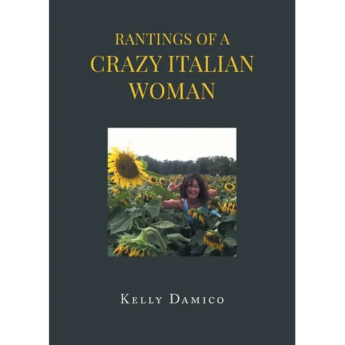 Rantings of A Crazy Italian Woman - Paperback