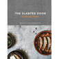 The Slanted Door: Modern Vietnamese Food [A Cookbook] - Hardcover