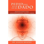 Pedid Que YA Se OS Ha Dado: Meditaciones Para Adquirir Riqueza, Salud y Amor Usando El Poder de La Mente Subconsciente - Paperback