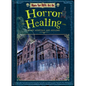 Horror Healing: Scary Hospitals and Asylums - Library Binding