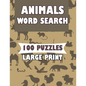 Animals Word Search 100 Puzzles Large Print: English Version for teens and adults - Paperback