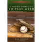 I Found Someone to Play With: Biography: Larry LeGrande, The Last Member of the Satchel Paige All-Stars - Paperback