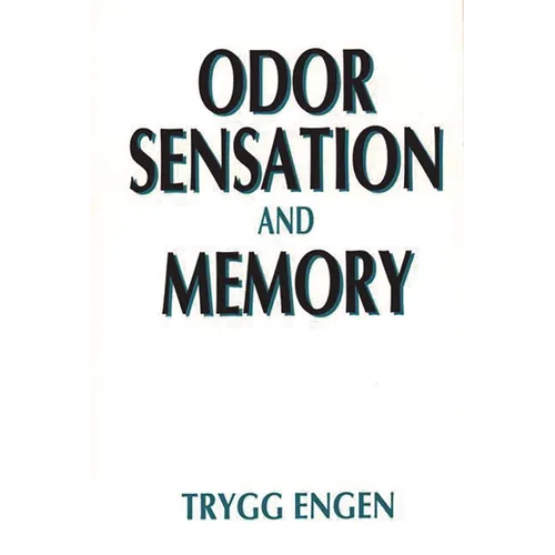 Odor Sensation and Memory - Hardcover
