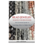 Bead Jewelry Making for Beginners: An Essential Guide to Learning How to Make Bead Jewelry - Paperback