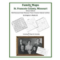 Family Maps of St. Francois County, Missouri - Paperback
