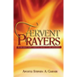 Fervent Prayers: By His Grace I Have Committed Myself to This Assignment - Paperback