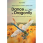 That's What Happens When You Dance with a Dragonfly: A Story of Trust and Belief in the Process - Paperback