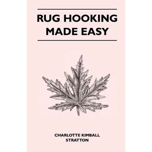 Rug Hooking Made Easy - Paperback