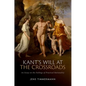 Kant's Will at the Crossroads: An Essay on the Failings of Practical Rationality - Hardcover