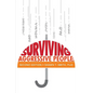 Surviving Aggressive People: Practical Violence Prevention Skills for the Workplace and the Street - Paperback