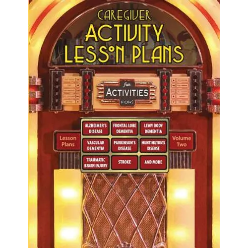Caregiver Activity Lesson Plans: From the National Association of Activity Professionals - Paperback