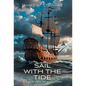 Sail with the Tide: a Dad's View of Addiction - Hardcover
