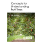 Concepts for Understanding Fruit Trees - Paperback