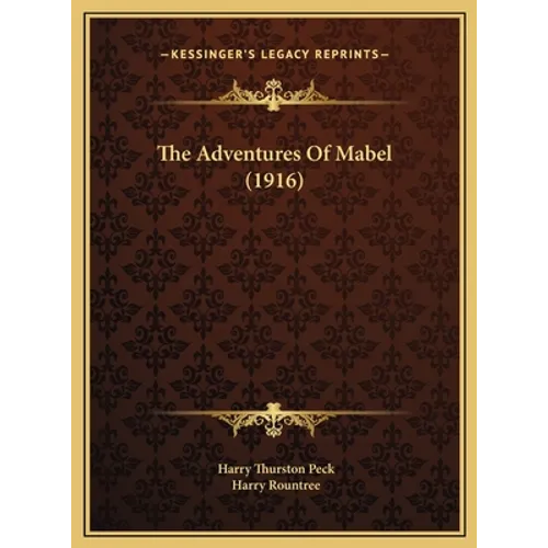 The Adventures Of Mabel (1916) - Hardcover