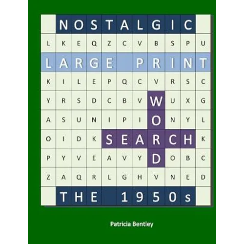 Nostalgic Large Print Word Search: The 1950s - Paperback