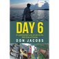 Day 6: A Lighthearted Look at Life on the Wild Side of Florida - Paperback