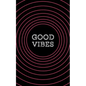 Good Vibes: A Pocketful of Awesome Quotes - Paperback