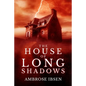 The House of Long Shadows - Paperback