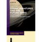 Cosmic Miniatures and the Future Sense: Alexander Kluge's 21st-Century Literary Experiments in German Culture and Narrative Form - Paperback