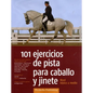 101 Ejercicios de Pista Para Caballo Y Jinete - Paperback