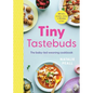 Tiny Tastebuds: A Definitive Guide to Baby-Led Weaning for Busy Parents - Paperback