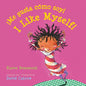 I Like Myself!/¡Me Gusta Cómo Soy!: Bilingual English-Spanish = I Like Myself! - Board Book