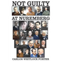 Not Guilty At Nuremberg: The German Defense Case - Paperback