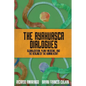 The Ayahuasca Dialogues: Globalization, Plant Medicine, and the Healing of the Human Heart - Paperback