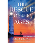 The Rescue of the Ages: A Watchman's Journal - Hardcover