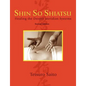 Shin So Shiatsu: Healing the Deeper Meridian Systems, Second Edition - Paperback