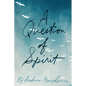 A Question of Spirit - Paperback