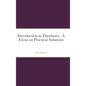 Introduction to Databases: A Focus on Practical Solutions - Hardcover