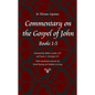 Commentary on the Gospel of John, Chapters 1-5 - Paperback