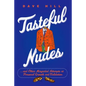 Tasteful Nudes - Paperback