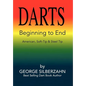 DARTS Beginning to End - Hardcover