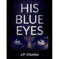 His Blue Eyes - Paperback