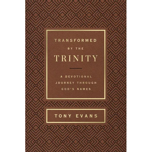 Transformed by the Trinity (Milano Softone): A Devotional Journey Through God's Names - Imitation Leather